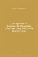 Portada de The Big Book of Dashboards: Visualizing Your Data Using Real-World Business Cases