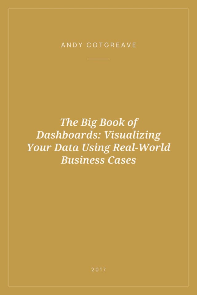 Portada de The Big Book of Dashboards: Visualizing Your Data Using Real-World Business Cases