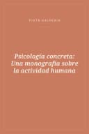 Portada de Psicología concreta: Una monografía sobre la actividad humana