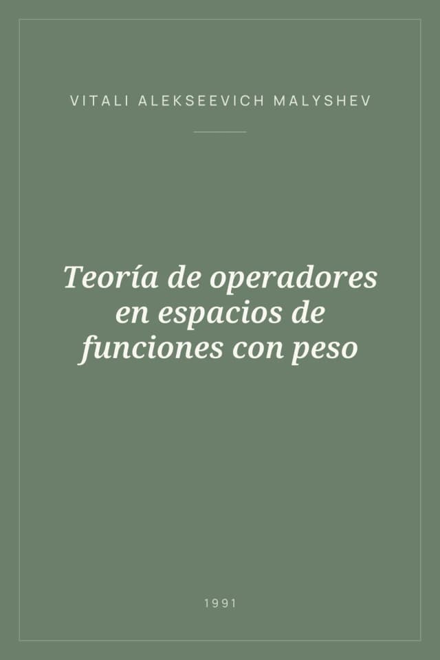 Portada de Teoría de operadores en espacios de funciones con peso