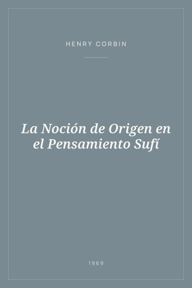 Portada de La Noción de Origen en el Pensamiento Sufí