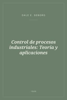 Portada de Control de procesos industriales: Teoría y aplicaciones