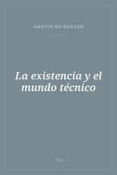 Portada de La existencia y el mundo técnico