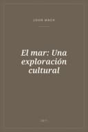 Portada de El mar: Una exploración cultural