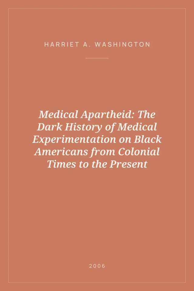Portada de Medical Apartheid: The Dark History of Medical Experimentation on Black Americans from Colonial Times to the Present