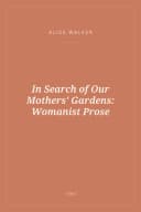 Portada de In Search of Our Mothers' Gardens: Womanist Prose