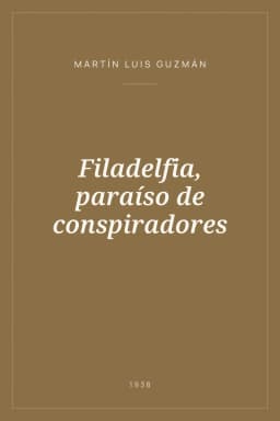 Portada de Filadelfia, paraíso de conspiradores