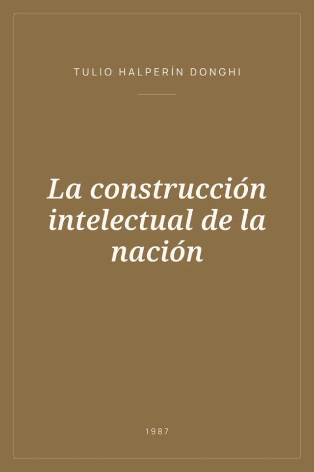 Portada de La construcción intelectual de la nación