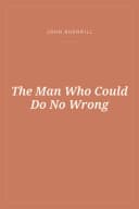 Portada de The Man Who Could Do No Wrong