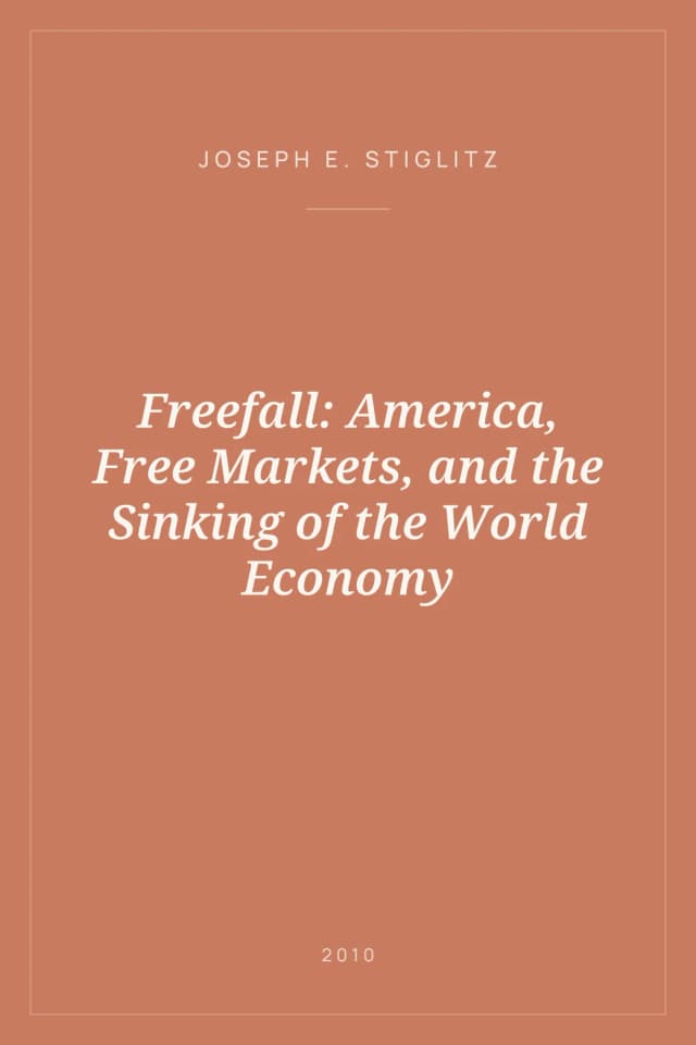Portada de Freefall: America, Free Markets, and the Sinking of the World Economy