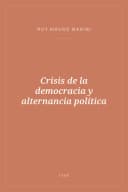 Portada de Crisis de la democracia y alternancia política