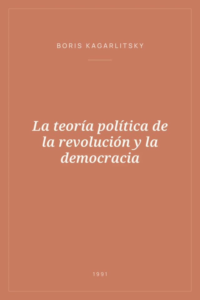 Portada de La teoría política de la revolución y la democracia