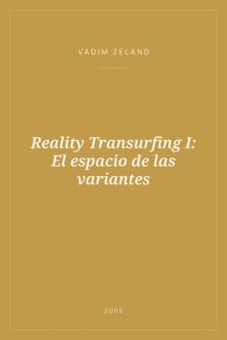 Portada de Reality Transurfing I: El espacio de las variantes