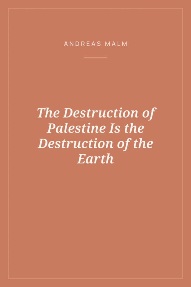 Portada de The Destruction of Palestine Is the Destruction of the Earth