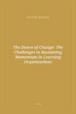 Portada de The Dance of Change: The Challenges to Sustaining Momentum in Learning Organizations