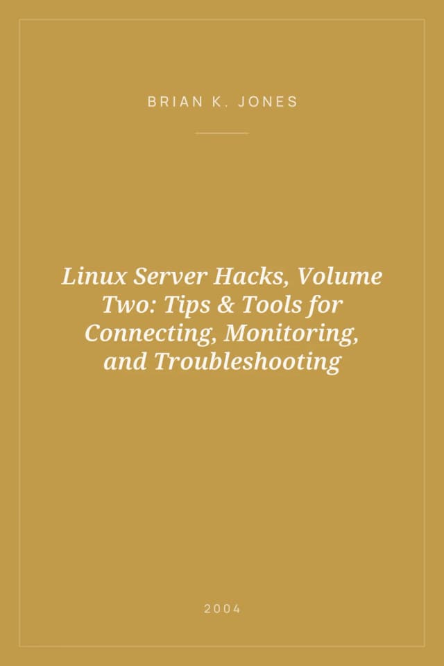 Portada de Linux Server Hacks, Volume Two: Tips & Tools for Connecting, Monitoring, and Troubleshooting