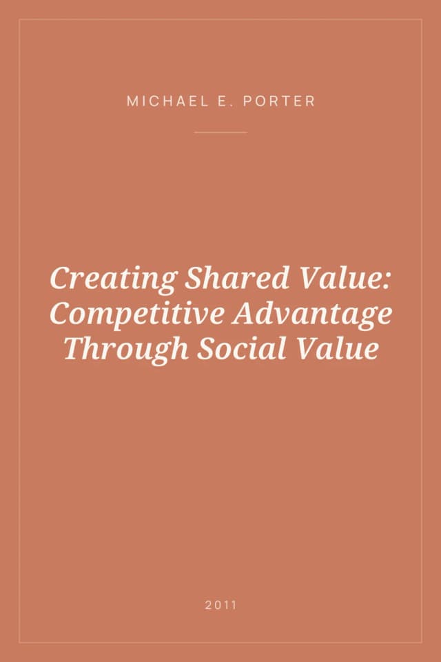 Portada de Creating Shared Value: Competitive Advantage Through Social Value
