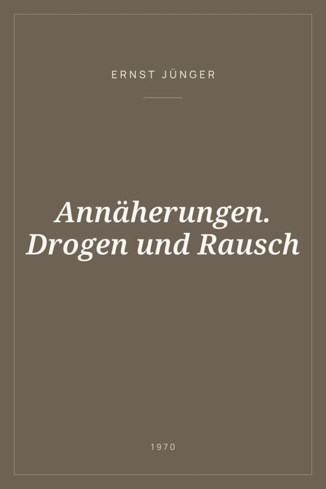Portada de Annäherungen. Drogen und Rausch