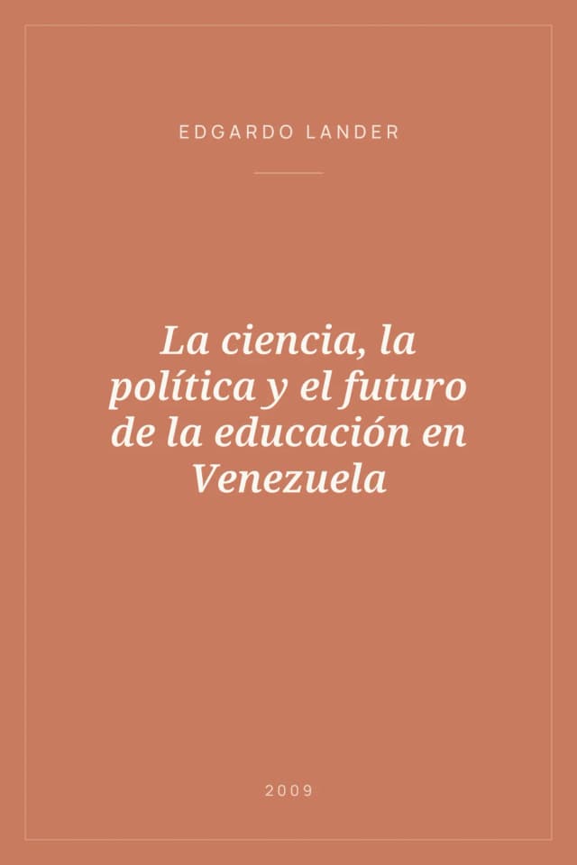 Portada de La ciencia, la política y el futuro de la educación en Venezuela