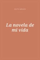 Portada de La novela de mi vida
