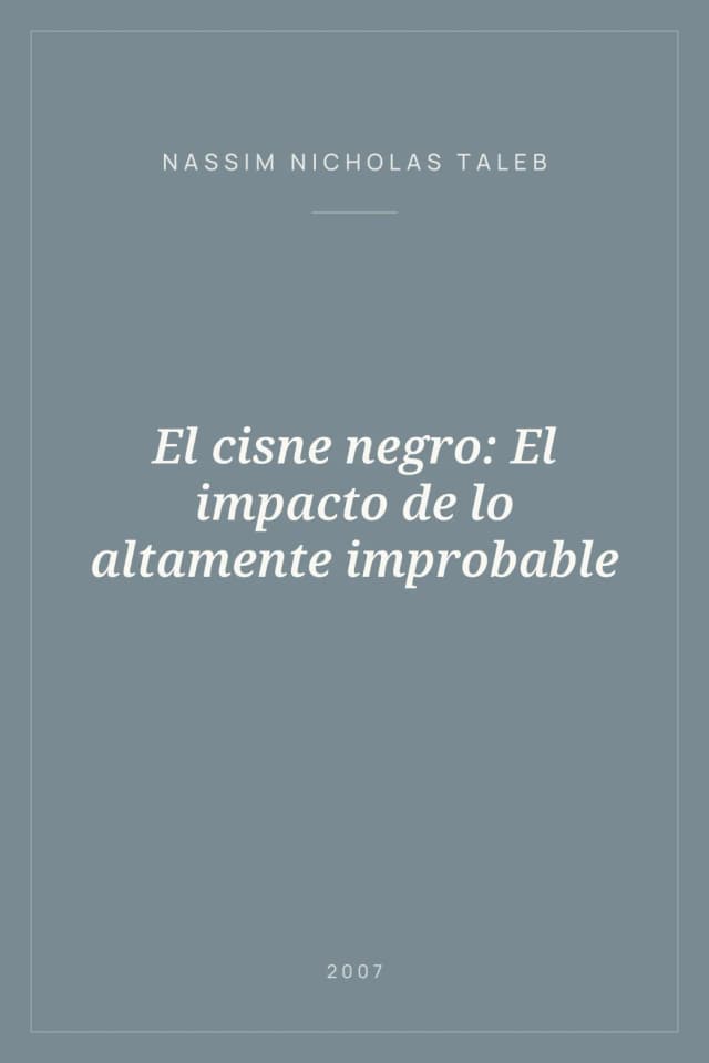 Portada de El cisne negro: El impacto de lo altamente improbable