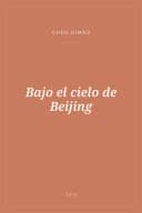 Portada de Bajo el cielo de Beijing