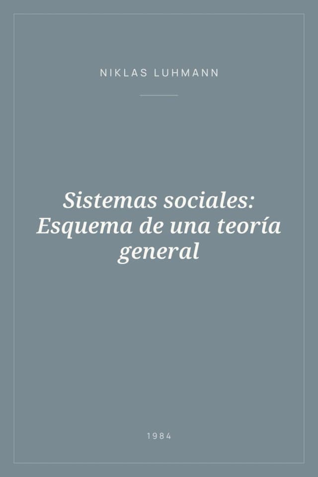 Portada de Sistemas sociales: Esquema de una teoría general