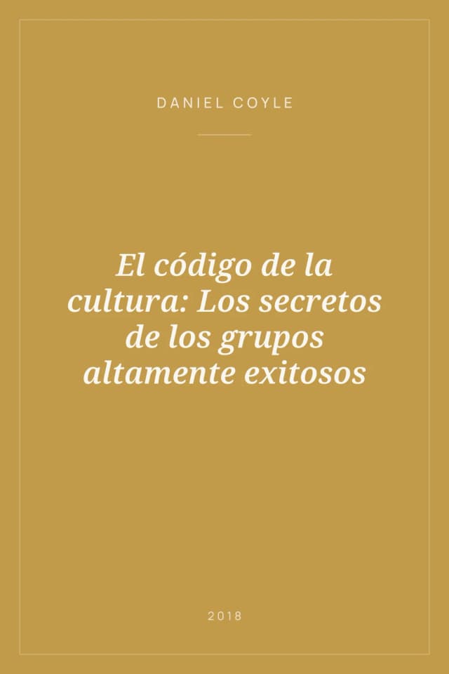 Portada de El código de la cultura: Los secretos de los grupos altamente exitosos