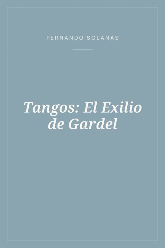 Portada de Tangos: El Exilio de Gardel