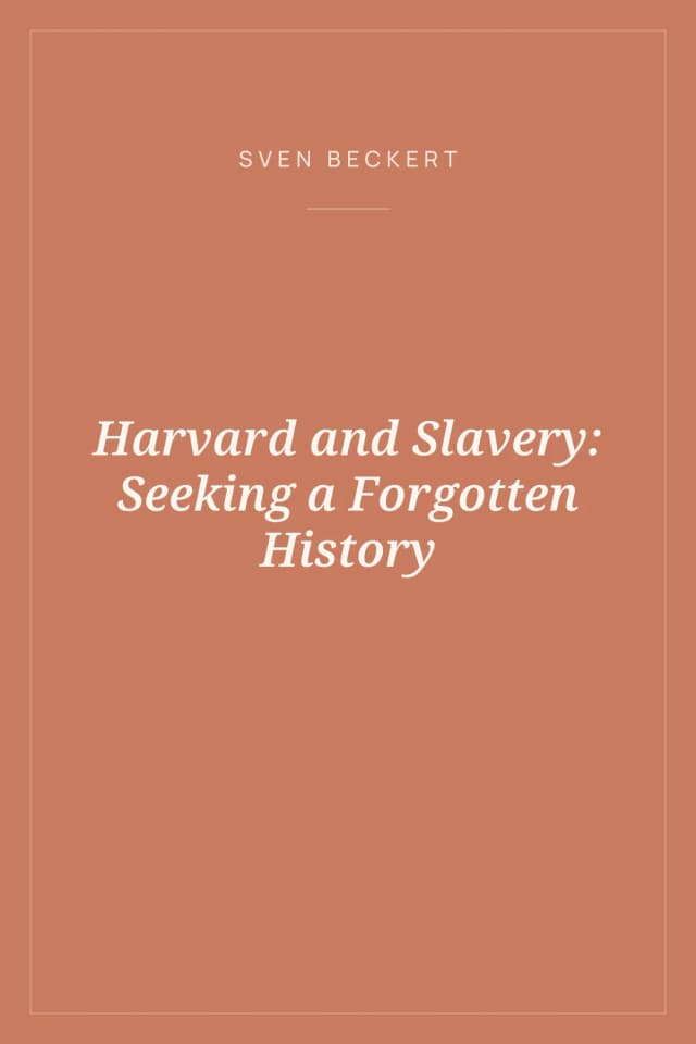 Portada de Harvard and Slavery: Seeking a Forgotten History