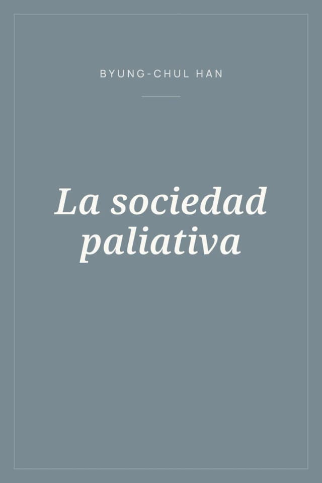 Portada de La sociedad paliativa