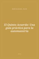 Portada de El Quinto Acuerdo: Una guía práctica para la automaestría