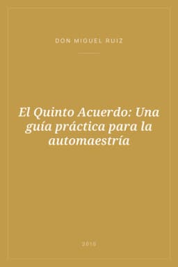 Portada de El Quinto Acuerdo: Una guía práctica para la automaestría