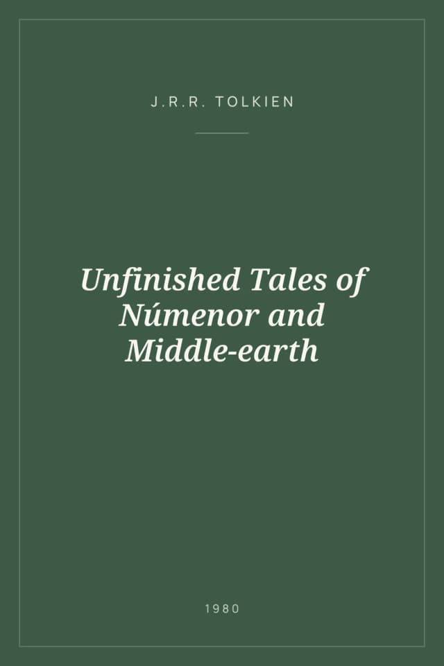 Portada de Unfinished Tales of Númenor and Middle-earth