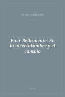 Portada de Vivir Bellamente: En la incertidumbre y el cambio