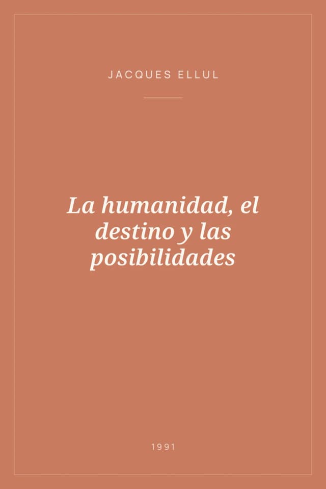 Portada de La humanidad, el destino y las posibilidades