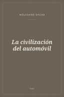 Portada de La civilización del automóvil
