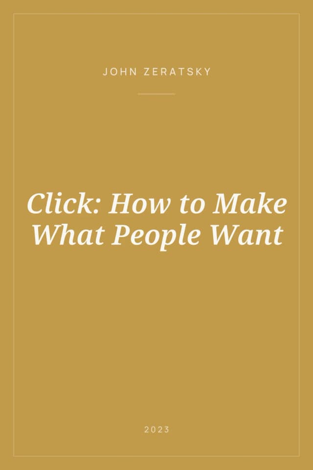 Portada de Click: How to Make What People Want