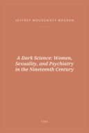 Portada de A Dark Science: Women, Sexuality, and Psychiatry in the Nineteenth Century