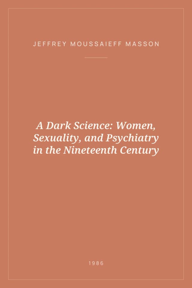 Portada de A Dark Science: Women, Sexuality, and Psychiatry in the Nineteenth Century