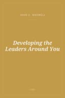 Portada de Developing the Leaders Around You
