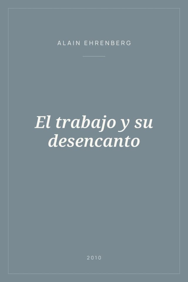 Portada de El trabajo y su desencanto