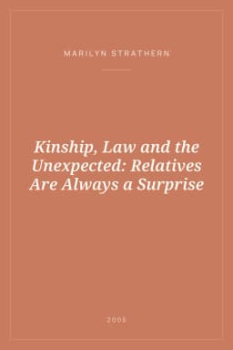 Portada de Kinship, Law and the Unexpected: Relatives Are Always a Surprise