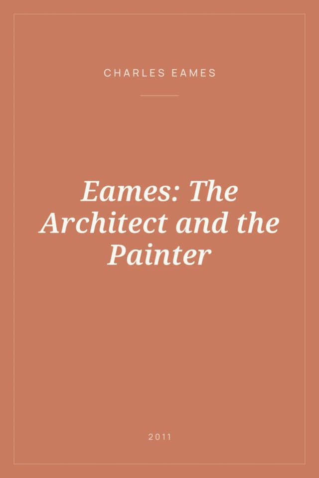 Portada de Eames: The Architect and the Painter