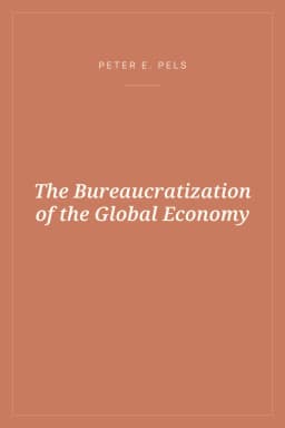 Portada de The Bureaucratization of the Global Economy