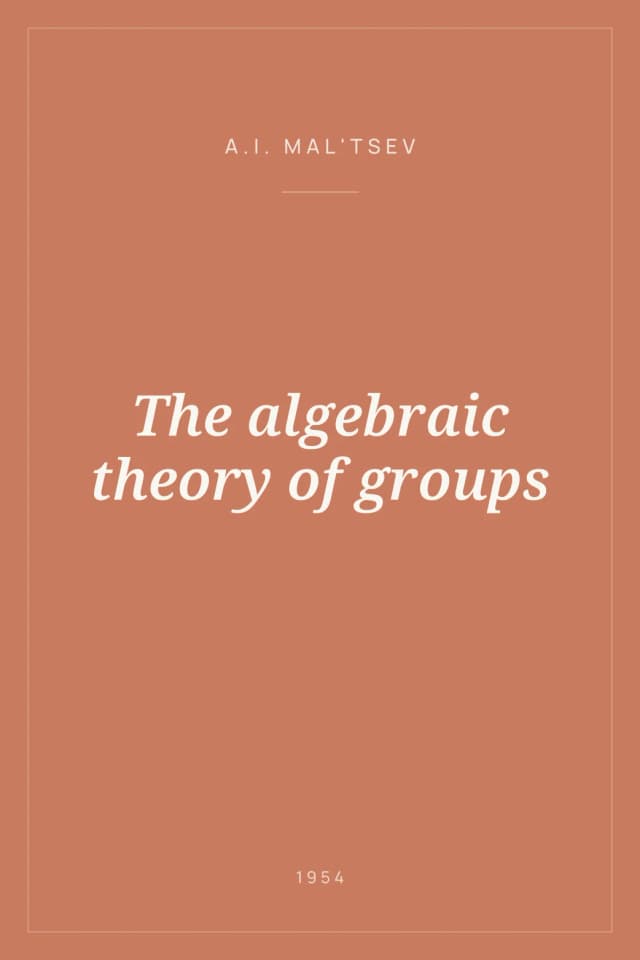 Portada de The algebraic theory of groups