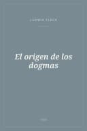 Portada de El origen de los dogmas