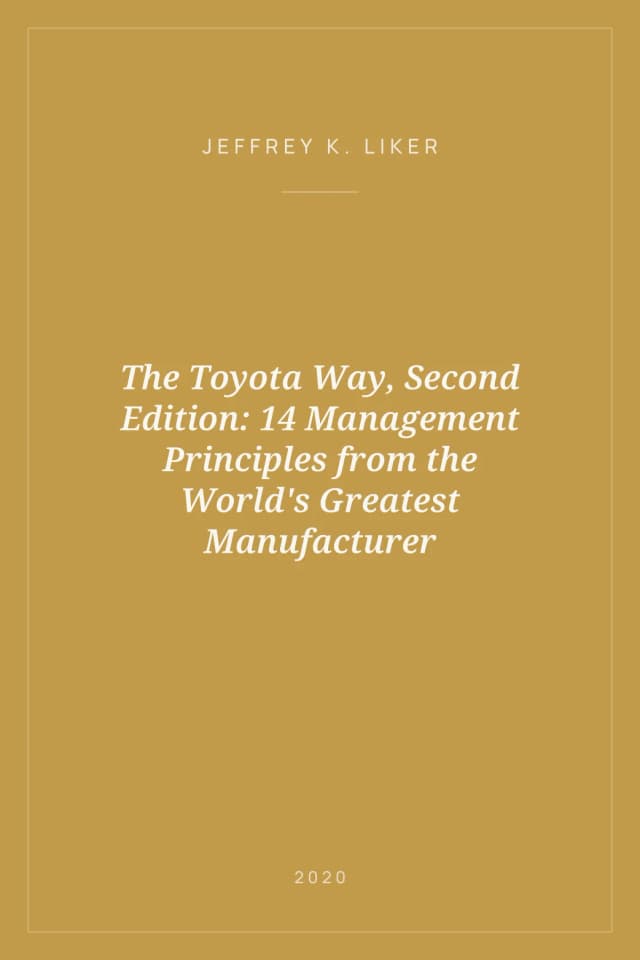 Portada de The Toyota Way, Second Edition: 14 Management Principles from the World's Greatest Manufacturer