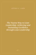 Portada de The Toyota Way to Lean Leadership: Achieving and Sustaining Excellence through Lean Leadership