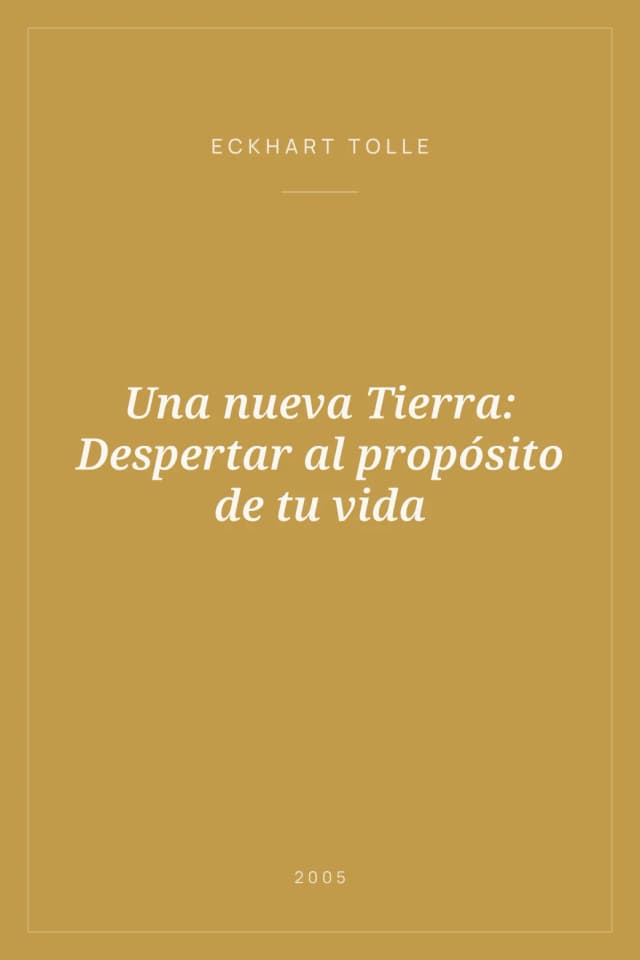 Portada de Una nueva Tierra: Despertar al propósito de tu vida
